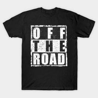 OFF THE ROAD T-Shirt